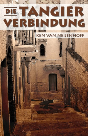 Die Tanger Verbindung by Ken Van Neijenhoff - Paperback