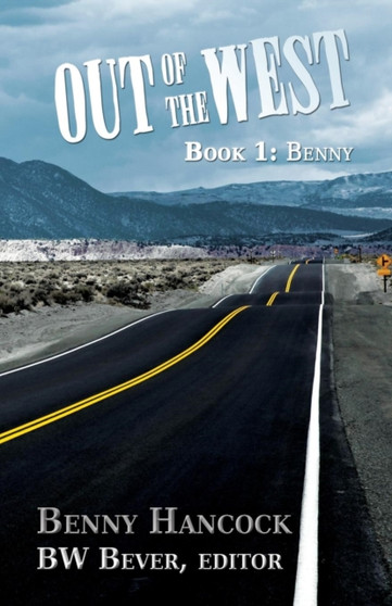 Out of the West : Book 1: Benny by Benny Hancock - Paperback