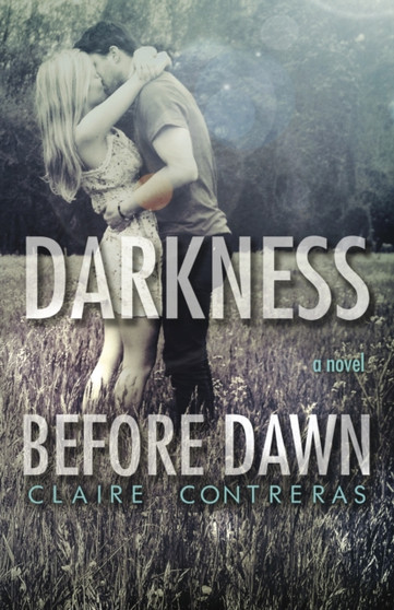 Darkness Before Dawn : 2 by Claire Contreras - Paperback