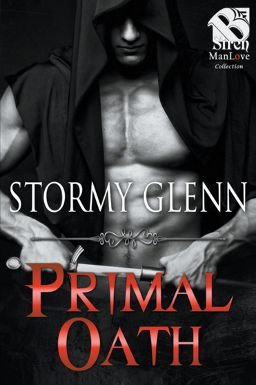 Primal Oath (Siren Publishing : The Stormy Glenn Manlove Collection) by Stormy Glenn - Paperback