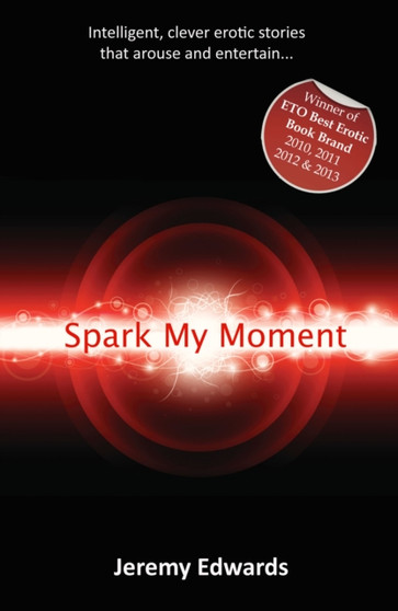 Spark My Moment by Jeremy Edwards - Paperback
