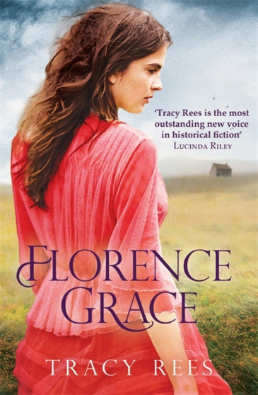 Florence Grace : The Richard & Judy bestselling author by Tracy Rees - Paperback
