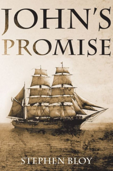 John's Promise by Stephen Bloy - Hardback