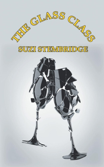 The Glass Class by Suzi Stembridge - Paperback