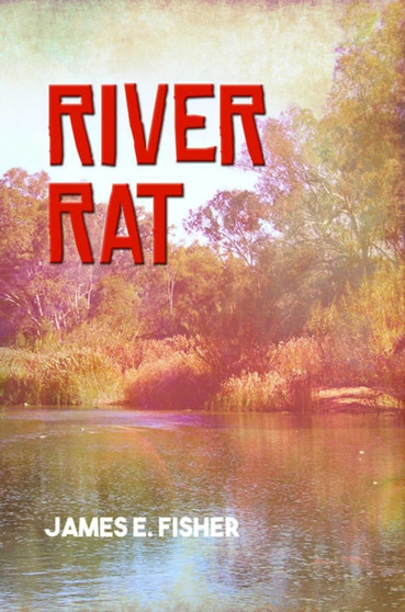 River Rat by Jim Fisher - Paperback