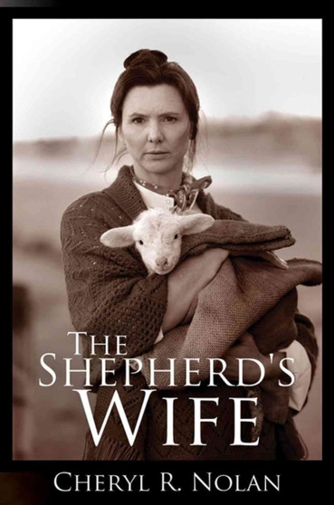 The Shepherd's Wife by Cheryl R. Nolan - Paperback