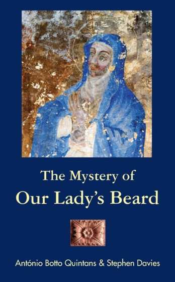 The Mystery of Our Lady's Beard by Antonio Botto Quintans - Paperback
