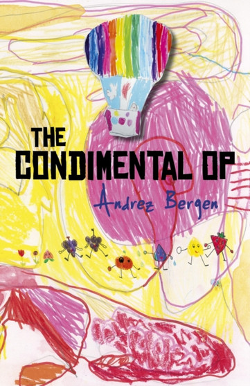 Condimental Op, The by Andrez Bergen - Paperback