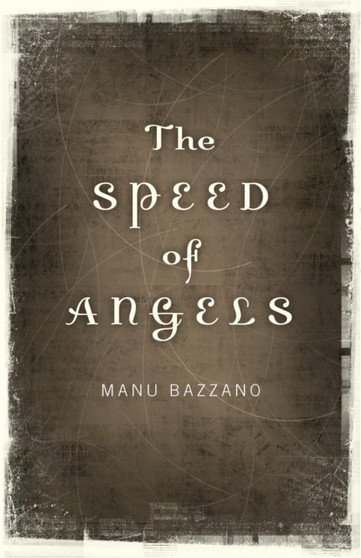 Speed of Angels, The by Manu Bazzano - Paperback