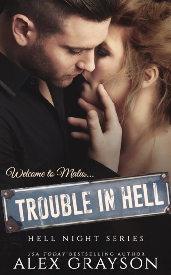 Trouble in Hell : 1 by Alex Grayson - Paperback