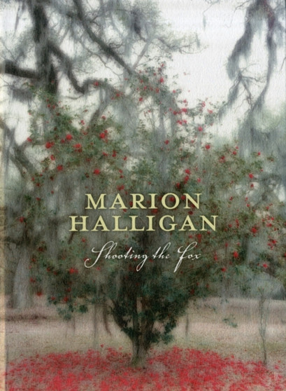 Shooting the Fox by Marion Halligan - Paperback