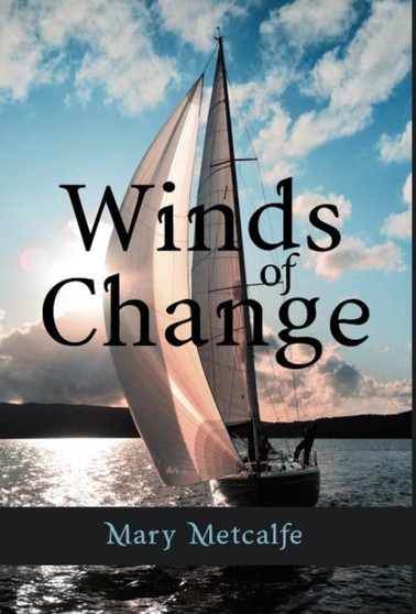 Winds of Change by Mary Metcalfe - Hardback