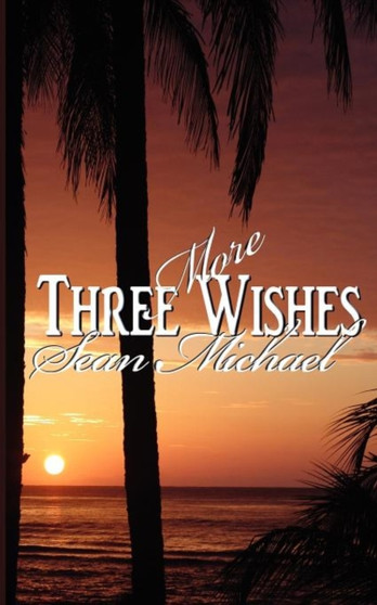 Three More Wishes by Sean Michael - Paperback