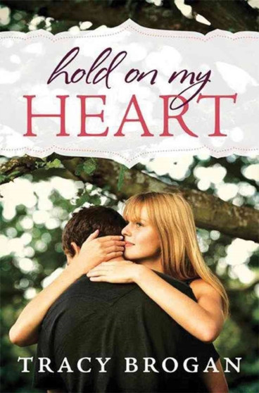 Hold on My Heart by Tracy Brogan - Paperback