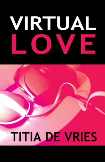 Virtual Love by Titia De Vries - Paperback