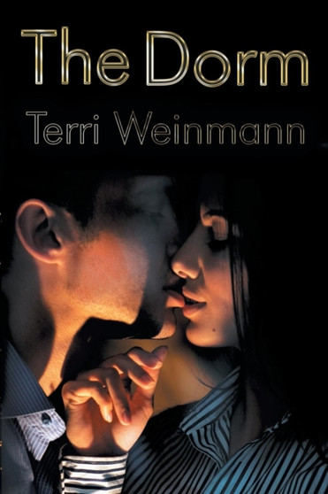 The Dorm by Terri Weinmann - Paperback