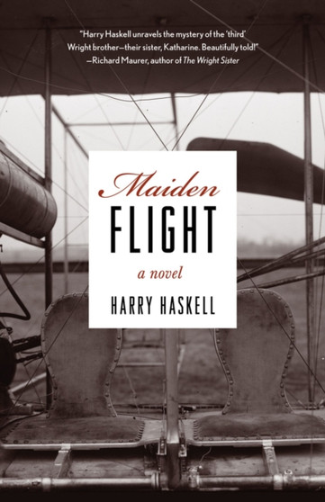 Maiden Flight : A Novel by Harry Haskell - Paperback