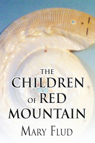 The Children of Red Mountain by Mary Flud - Paperback