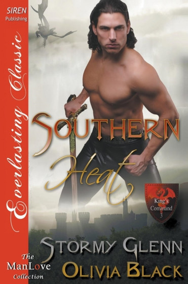 Southern Heat [King's Command 3] (Siren Publishing Everlasting Classic Manlove) by Stormy Glenn - Paperback
