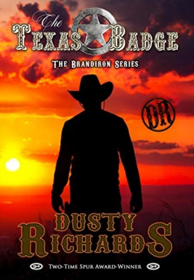 The Texas Badge : 1 by Dusty Richards - Hardback