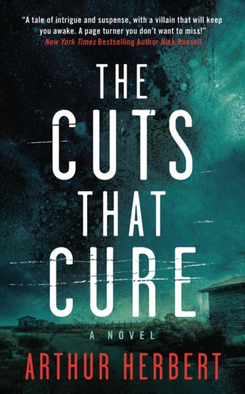 The Cuts That Cure by Arthur Herbert - Paperback