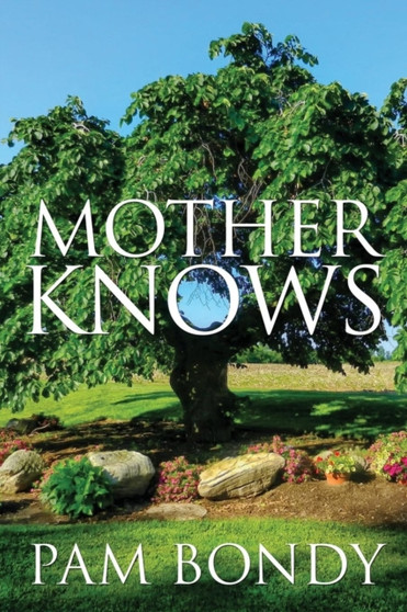 Mother Knows by Pam Bondy - Paperback