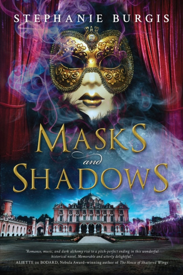 Masks And Shadows by Stephanie Burgis - Paperback