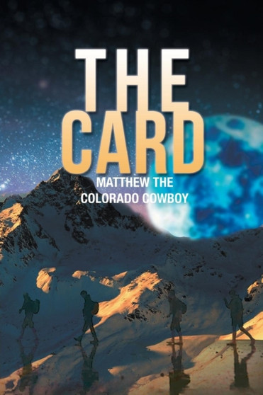 The Card by Matthew The Colorado Cowboy - Paperback