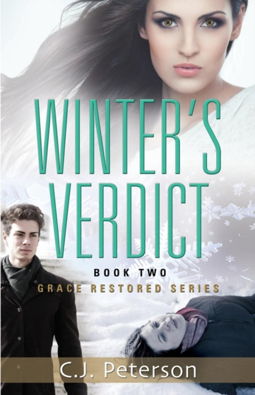 Winter's Verdict : Grace Restored Series - Book Two by C J Peterson - Paperback