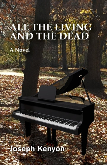 All the Living and the Dead by Joseph Kenyon - Paperback