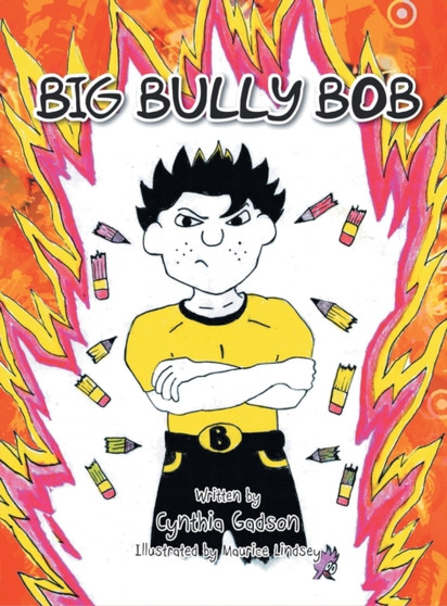 Big Bully Bob by Cynthia Gadson - Hardback