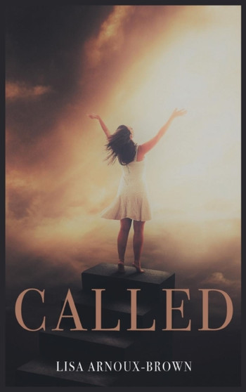 Called by Lisa Arnoux-Brown - Hardback