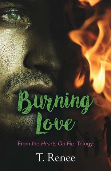Burning Love by T Renee - Paperback