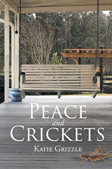 Peace and Crickets by Katie Grizzle - Paperback