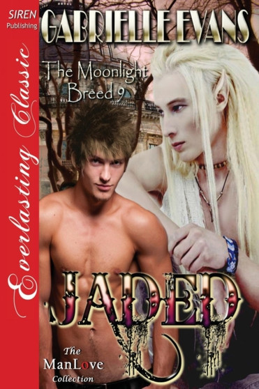 Jaded [The Moonlight Breed 9] (Siren Publishing Everlasting Classic Manlove) by Gabrielle Evans - Paperback