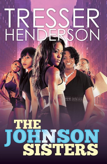 The Johnson Sisters by Tresser Henderson - Paperback