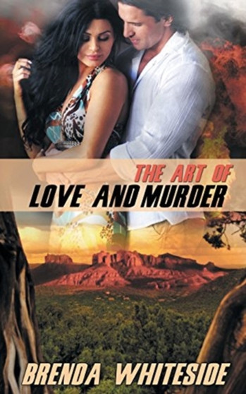 The Art of Love and Murder by Brenda Whiteside - Paperback