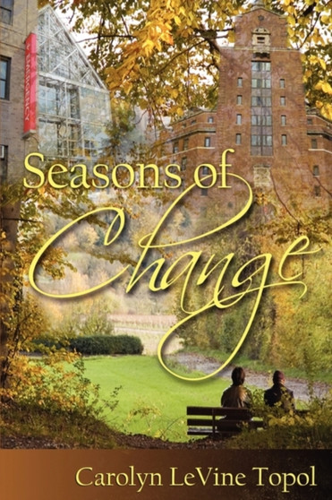 Seasons of Change by Carolyn Levine Topol - Paperback