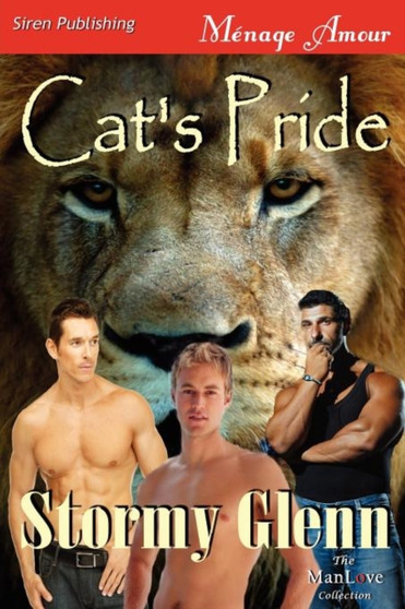 Cat's Pride (Siren Publishing Menage Amour Manlove) by Stormy Glenn - Paperback