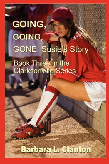 Going, Going, Gone - Susie's Story by Barbara L Clanton - Paperback