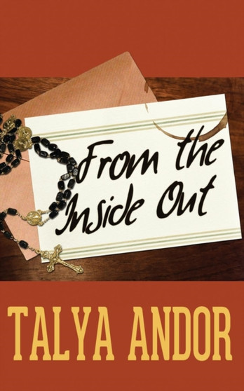 From the Inside Out by Talya Andor - Paperback