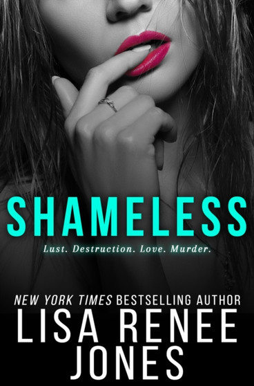 Shameless by Lisa Renee Jones - Paperback