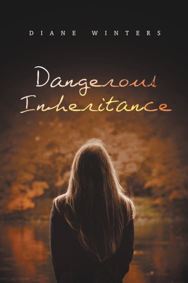 Dangerous Inheritance by Diane Winters - Paperback