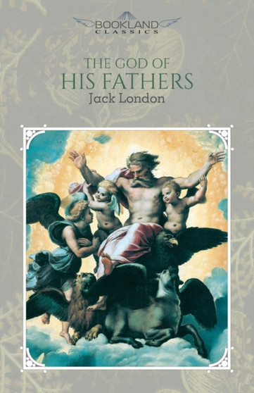 The God of His Fathers by London Jack London - Paperback