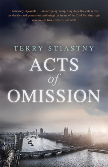 Acts of Omission by Terry Stiastny - Hardback