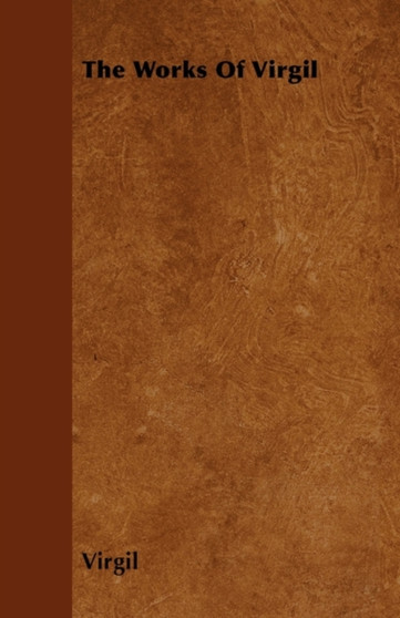 The Works Of Virgil by Virgil - Paperback