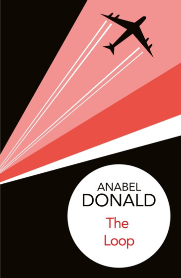 The Loop by Anabel Donald - Paperback