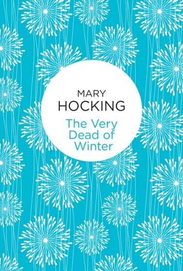 The Very Dead of Winter by Mary Hocking - Hardback