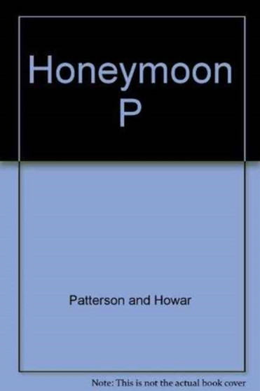 Honeymoon by James Patterson - Paperback