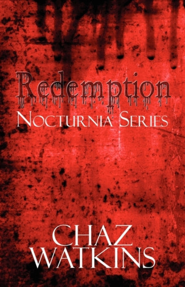 Redemption : Nocturnia Series by Chaz Watkins - Paperback